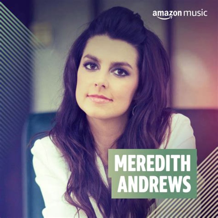 Meredith Andrews Meredith Andrews